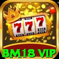 bm18 vip Official v1.0.2